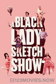 A Black Lady Sketch Show Season 1 Episode 4