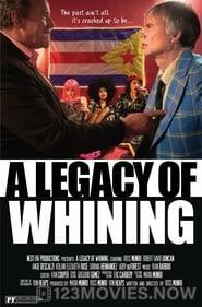 A Legacy of Whining