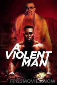 A Violent Man