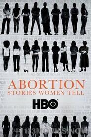 Abortion: Stories Women Tell