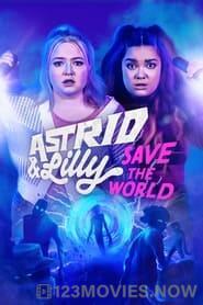 Astrid & Lilly Save the World Season 1 Episode 3