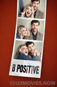 B Positive Season 1 Episode 1