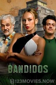 Bandidos Season 1 Episode 5