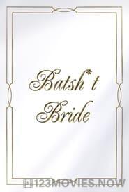 Batsh*t Bride