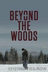 Beyond The Woods