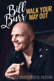 Bill Burr: Walk Your Way Out