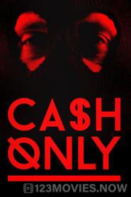 Cash Only