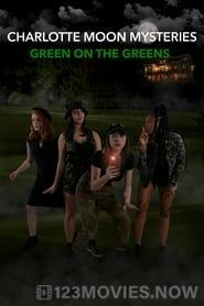 Charlotte Moon Mysteries – Green on the Greens