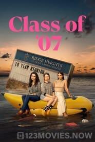 Class of ’07 Season 1 Episode 1