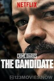 Crime Diaries: The Candidate Season 1 Episode 1