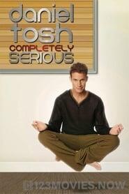 Daniel Tosh: Completely Serious