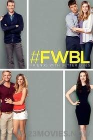 Friends with Better Lives Season 1 Episode 3