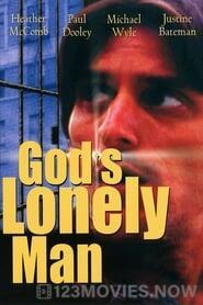 God’s Lonely Man