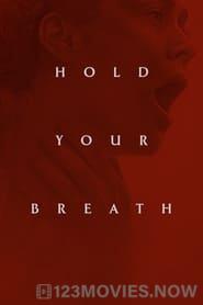 Hold Your Breath