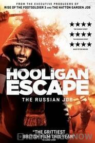 Hooligan Escape The Russian Job