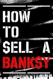 How to Sell a Banksy