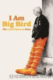 I Am Big Bird: The Caroll Spinney Story