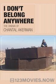 I Don’t Belong Anywhere: The Cinema of Chantal Akerman