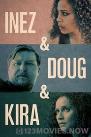 Inez & Doug & Kira