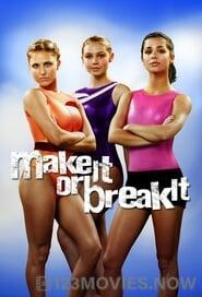 Make It or Break It Season 1 Episode 1