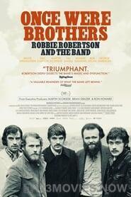 Once Were Brothers: Robbie Robertson and The Band