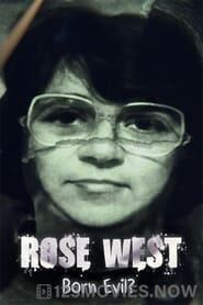 Rose West: Born Evil?