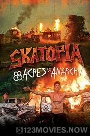 Skatopia: 88 Acres of Anarchy