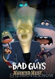 The Bad Guys: Haunted Heist