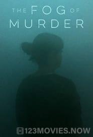 The Fog Of Murder