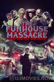 The Funhouse Massacre