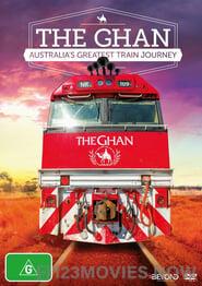 The Ghan: Australia’s Greatest Train Journey