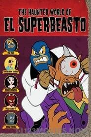 The Haunted World of El Superbeasto