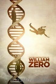 The Reconstruction Of William Zero